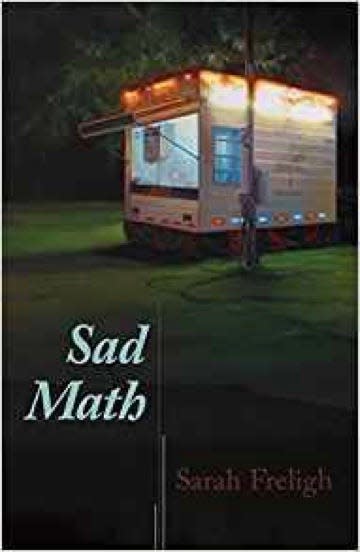 "Sad Math," a book of poems by Sarah Freligh