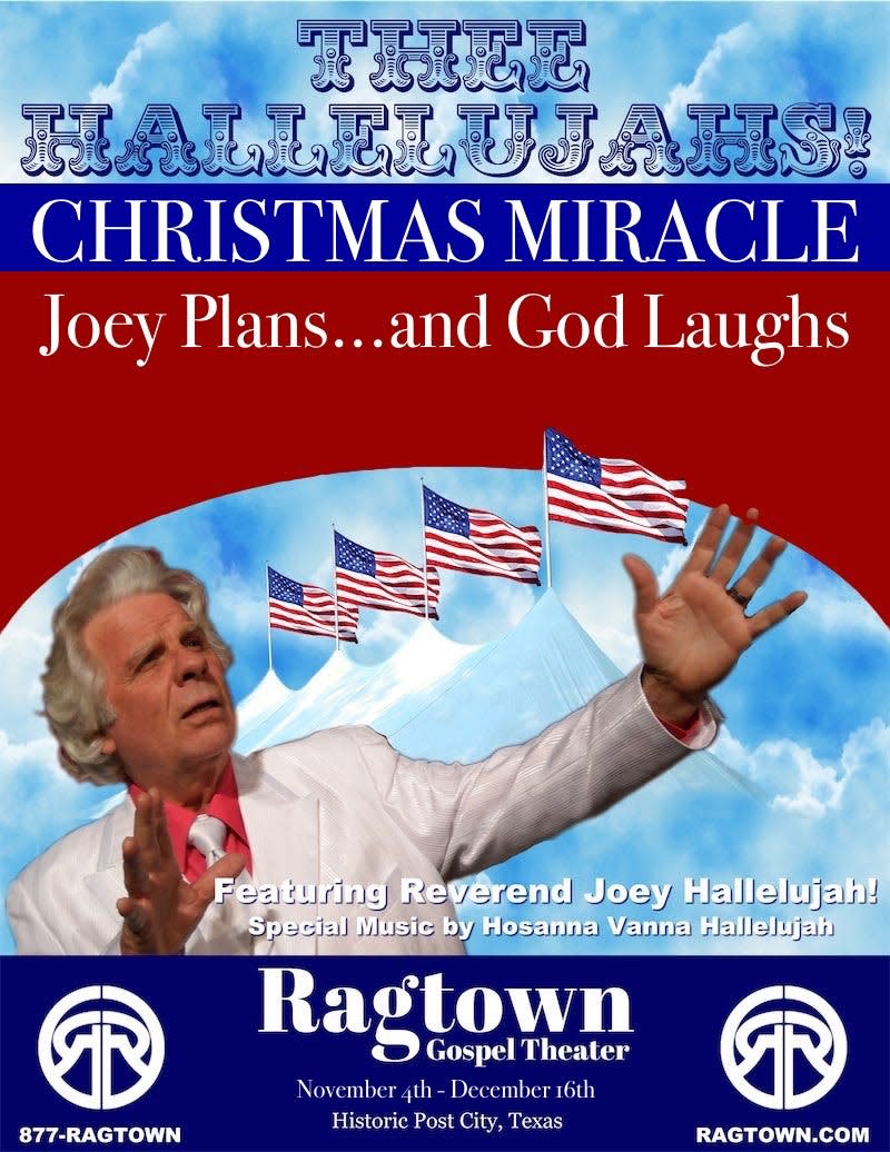 "Thee Hallelujah’s Christmas...Joey Plans & God Laughs" is being staged at Ragtown Gospel Theater in Post, with six performances this Christmas season.