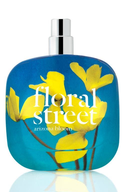 12) Floral Street Arizona Bloom Eau de Parfum
