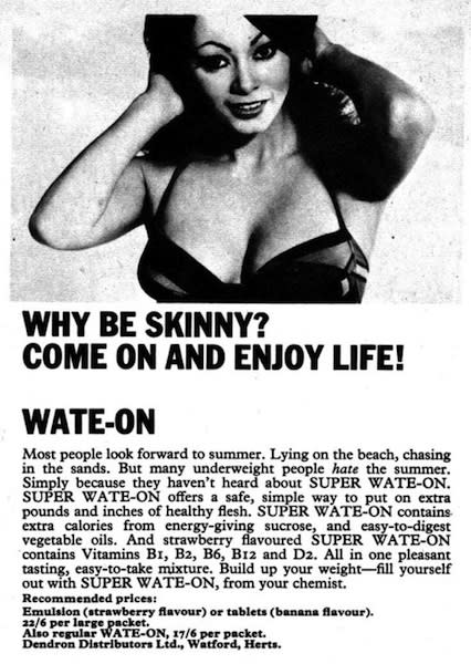 <div class="caption-credit"> Photo by: Retronaut</div><div class="caption-title">Why Be Skinny?</div>"Come on and enjoy life! Many underweight people <i>hate</i> the summer."