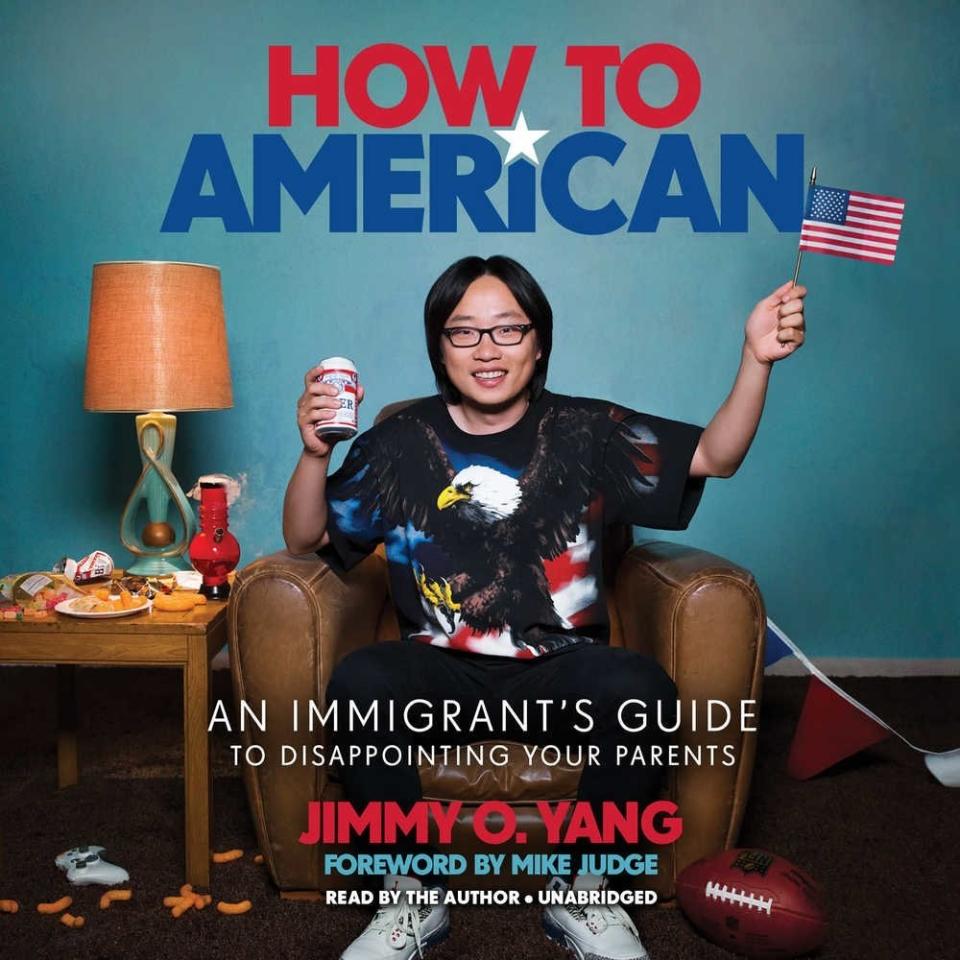 How to American: An Immigrant’s Guide to Disappointing Your Parents by Jimmy Yang