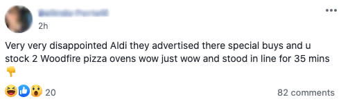 One customer was 'very disappointed' after waiting for 35 minutes only to miss out on a pizza oven. Photo: Facebook.