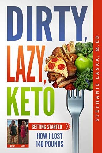 DIRTY, LAZY, KETO