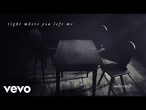 "Right Where You Left Me," Taylor Swift