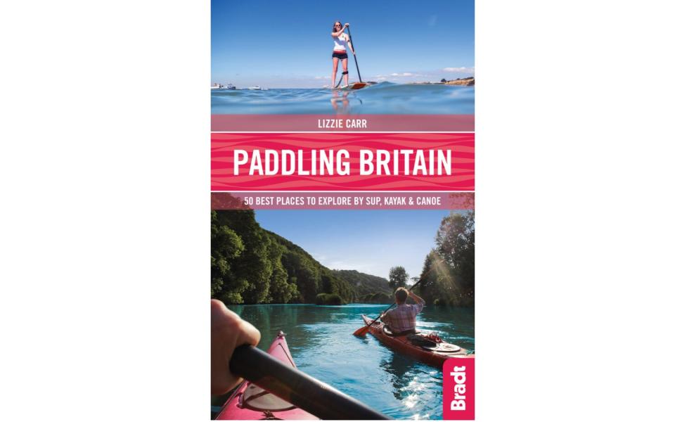 Paddling Britain - Bradt Travel Guides