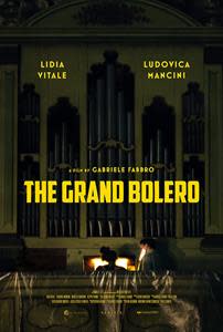 The official poster for "The Grand Bolero" film poster, directer by New York Film Academy BFA Filmmaking alum Gabriele Fabbro and an official selection to this year’s Austin Film Festival. The film was nominated for Best Narrative Feature Film.