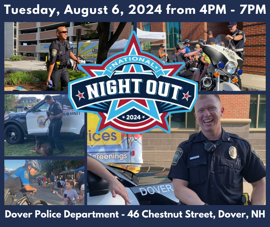 Dover Police Department will be participating in National Night Out on Tuesday, Aug. 6, 2024.