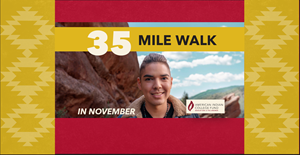 American Indian College Fund Hosts 35 Mile Walk Fundraiser for Native American Heritage Month