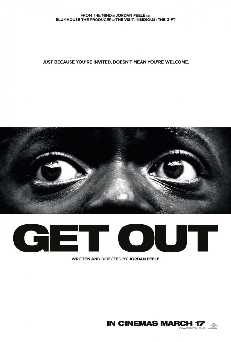<p>This horrendously effective poster for horror thriller ‘Get Out’ has been stripped all the way back from its key art until all that remains is the movie in essence: fear and helplessness. The simple black and white colour highlights the starkness of the image, and Daniel Kaluuya’s expression does all the heavy lifting. You want to know more. </p>