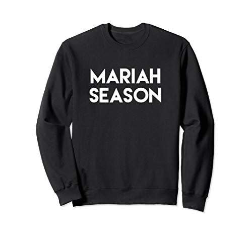 15) Mariah Season Christmas Sweatshirt