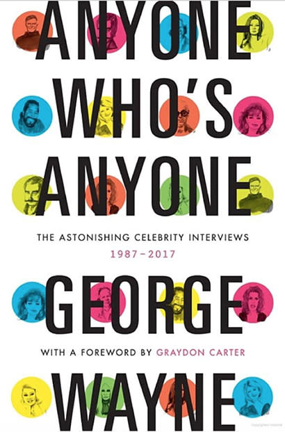 Anyone Who's Anyone: The Astonishing Celebrity Interviews  - George Wayne