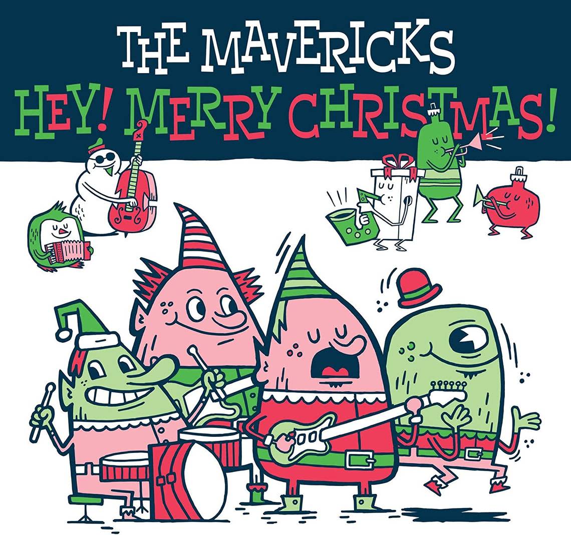 The Mavericks, “Hey! Merry Christmas”