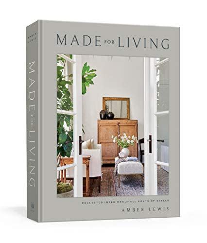 10) Made for Living: Collected Interiors for All Sorts of Styles (CLARKSON POTTER)