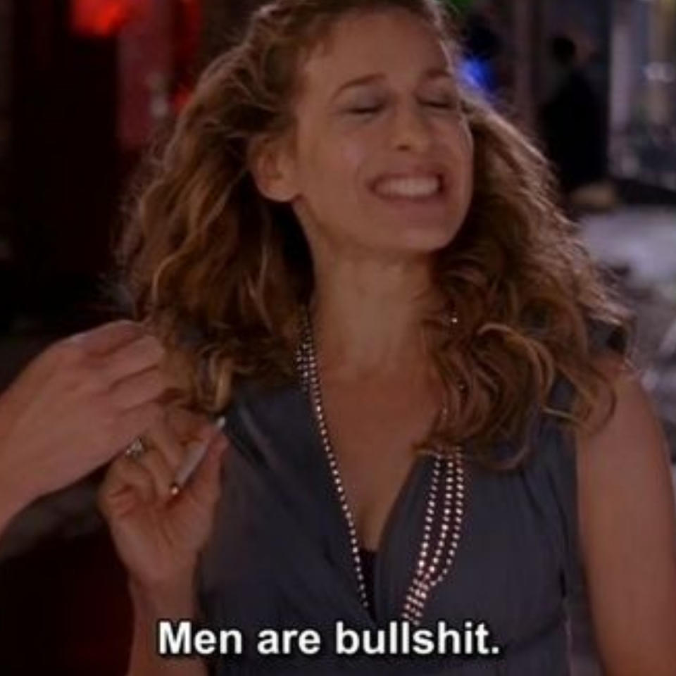 Sarah Jessica Parker on "Sex and the City" saying men are bullshit