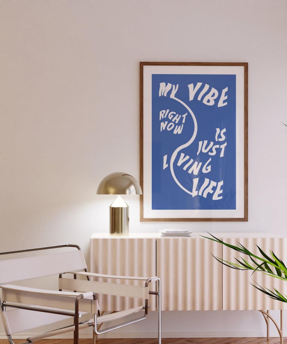 50) My Vibe Right Now Is Just Living Life Wall Art