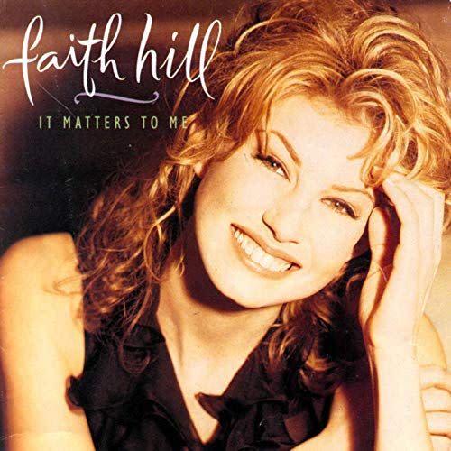 19) "You Can't Lose Me" by Faith Hill