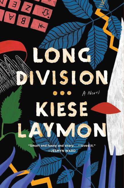 2) <i>Long Division</i> by Kiese Laymon