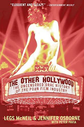 79) <em>The Other Hollywood</em>, by Legs McNeil and Jennifer Osborne