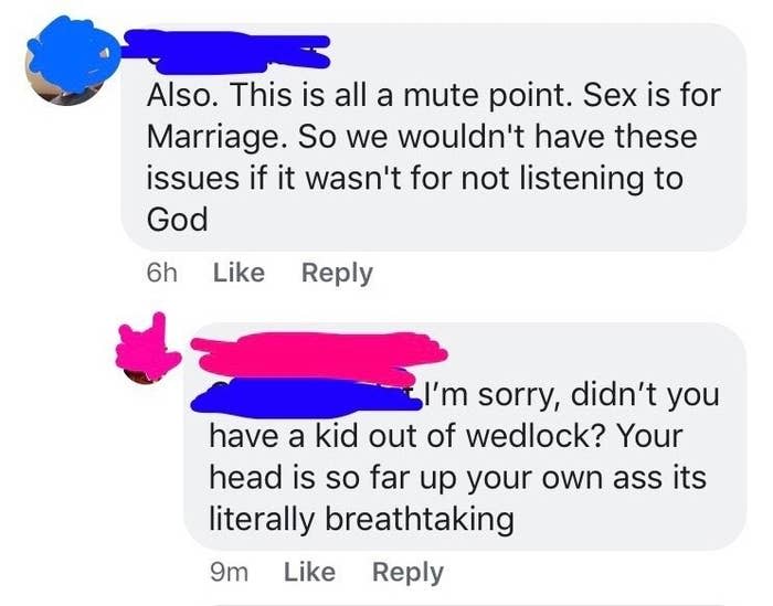 person who says sex is for marriage and someone responds sorry didn't you have a kid out of wedlock