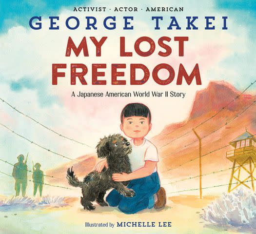 <p>Penguin Random House</p> 'My Lost Freedom,' by George Takei