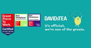 DAVIDsTEA Recognized as One of 2022’s Best Workplaces in Retail & Hospitality and 2021’s Best Workplaces Managed by Women