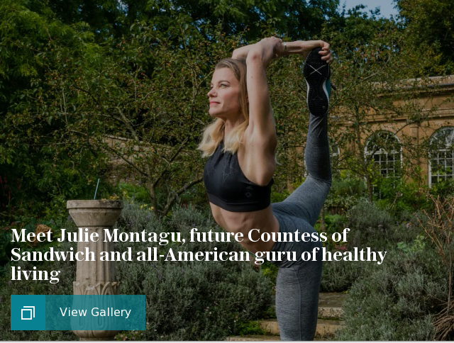 Meet Julie Montagu, future Countess of Sandwich and all-American guru of healthy living