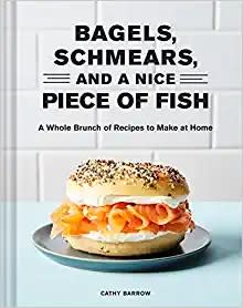 Bagels, Schmears, and a Nice Piece of Fish