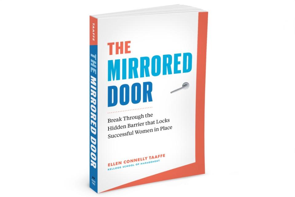 "The Mirrored Door: Break through the hidden barrier that locks successful women in place" by Ellen Connelly Taffy