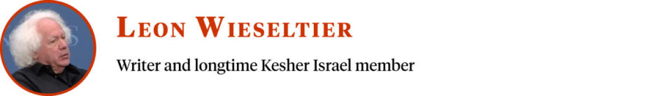 LEON WIESELTIER
Writer and longtime Kesher Israel member
