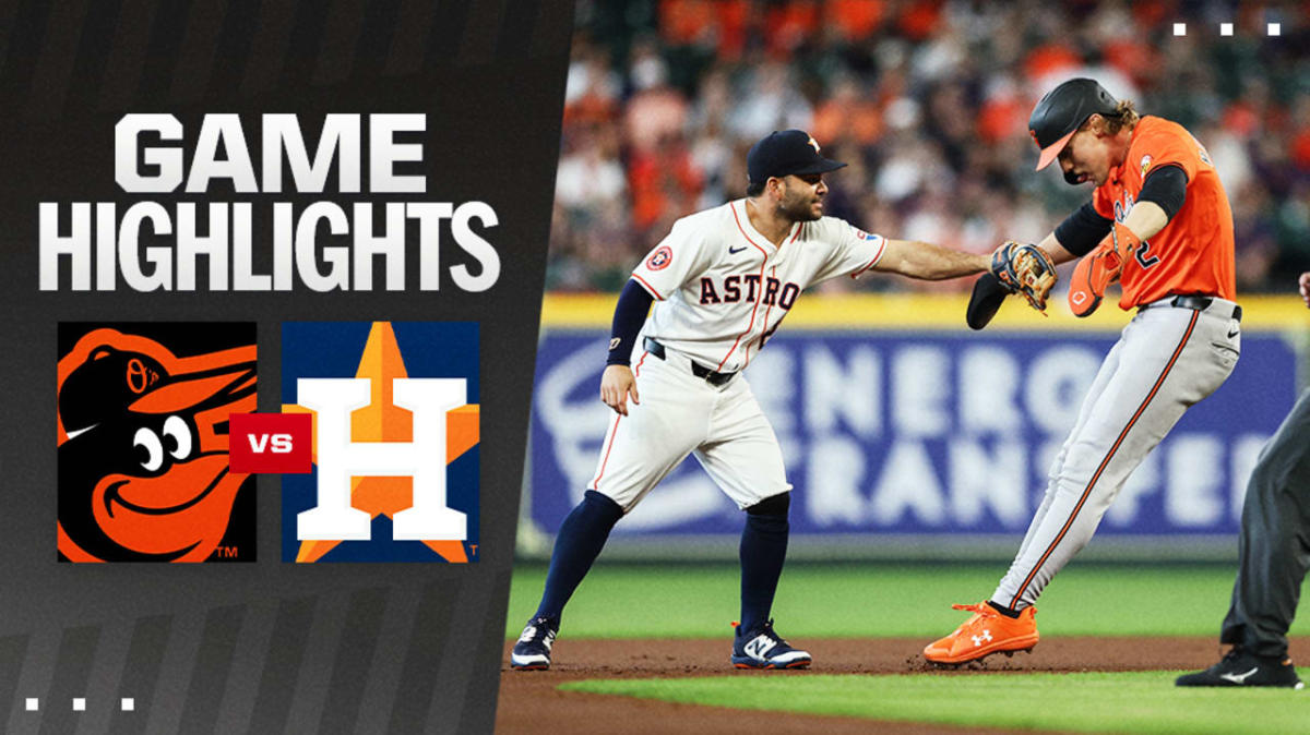 Highlights of Orioles vs. Astros Game – Yahoo Sports