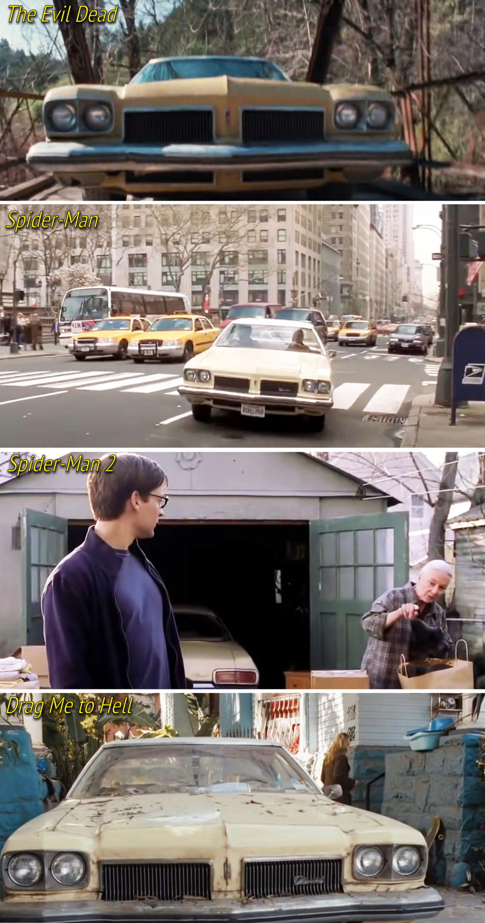 The Oldsmobile in "The Evil Dead," then in "Spider-Man," then in "Spider-Man 2" and then in "Drag Me to Hell"