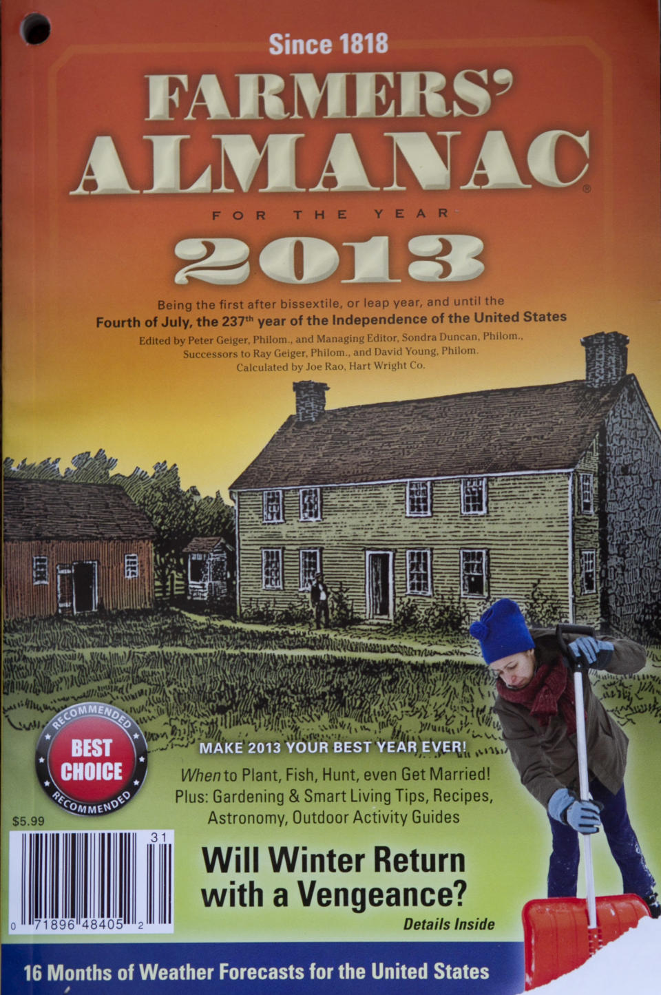 This photo made Thursday, Aug. 23, 2012, shows a copy of the 2013 Farmers' Almanac, published in Lewiston, Maine. The Almanac says people from the Great Lakes to northern New England should get out their long johns and dust off their snow shovels because it's going to be cold and snowy this winter. (AP Photo)