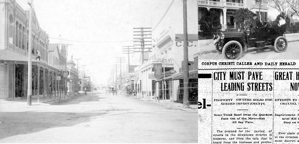LEFT: Unpaved Chaparral Street at Schatzel, looking north, around the turn of the century. Rain often turned the streets to a sea of mud. TOP RIGHT: Dr. Arthur Spohn in his new Cadillac in front of the Mifflin Kenedy mansion on the unpaved street Upper Broadway in Corpus Christi around 1905. His wife's niece sits in the back. BOTTOM RIGHT: The Dec. 29, 1911, Corpus Christi Caller detailed local residents' and business owners' desire for paved streets in the downtown business district.