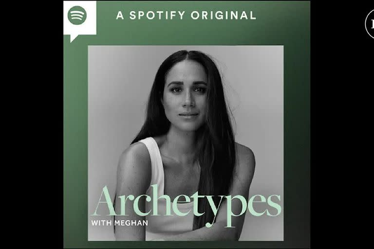 Archetypes, el podcast de Meghan Markle 