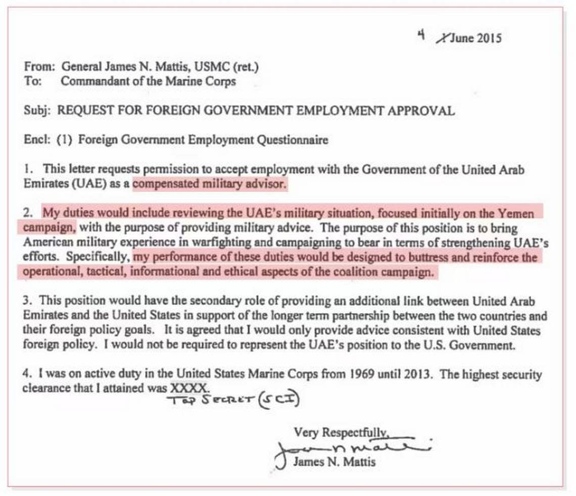 The cover page of Mattis’s 2015 application seeking federal approval to work for the UAE. The highlighted portions show that Mattis stated he would be paid and that he would advise the UAE on the war in Yemen. The Post obtained the document after suing the Marine Corps and State Department under the Freedom of Information Act.