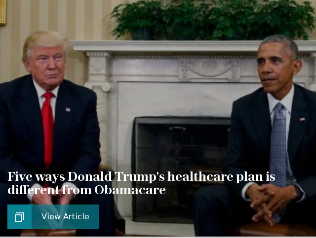 Five ways Donald Trumps healthcare plan is different from Obamacare