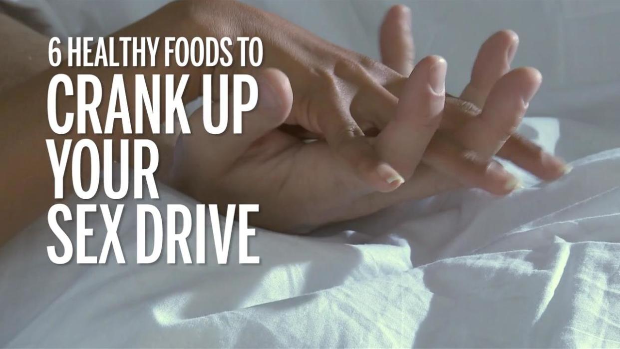 6 Healthy Foods to Crank Up Your Sex Drive