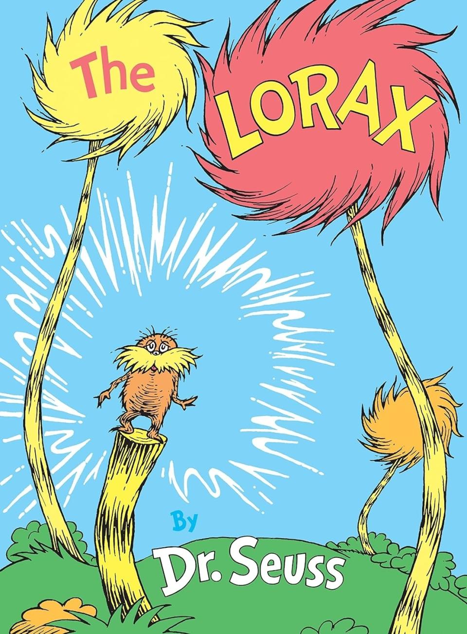 Cover of "The Lorax" by Dr. Seuss, with the Lorax standing on a stump amid truffula trees