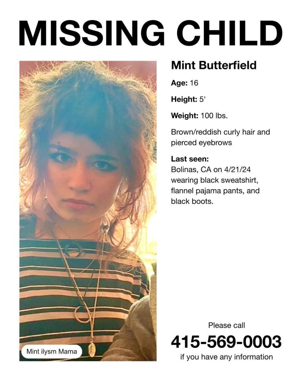 Mint Butterfield was reported missing on April 22