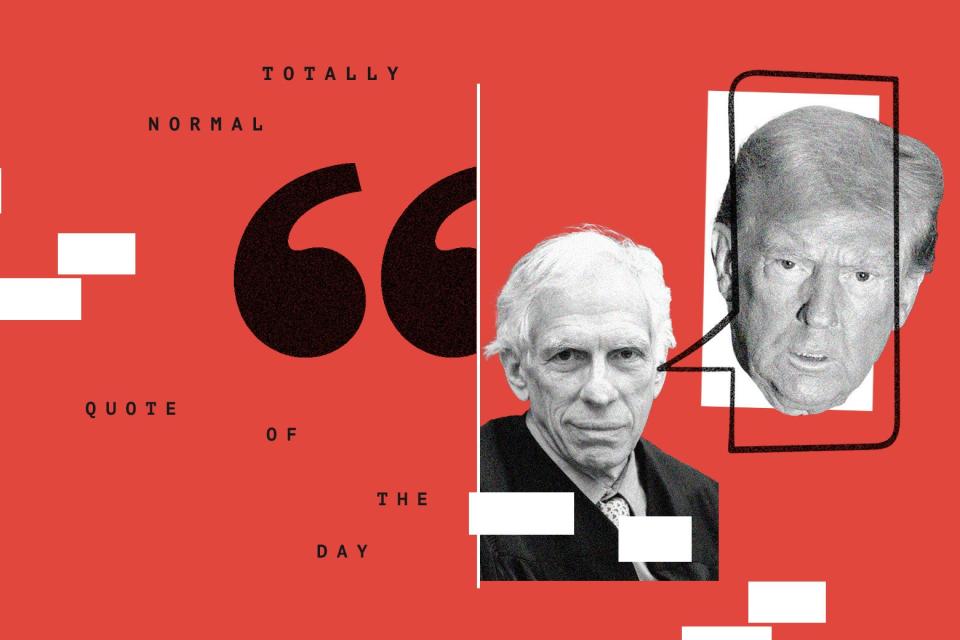 Judge Arthur Engoron, a speech bubble illustrated coming out of his mouth, and Donald Trump embedded in the speech bubble, next to the logo reading "Totally Normal Quote of the Day."