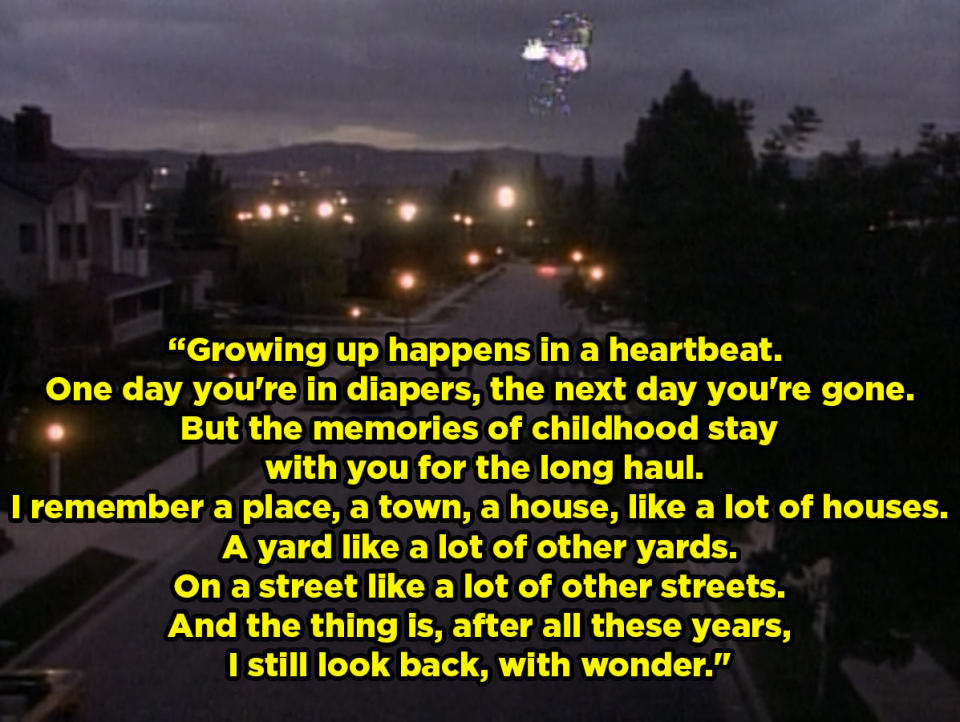 a neighborhood at night with text reading, "Growing up happens in a heartbeat. One day you're in diapers, the next day you're gone ... And the thing is, after all these years, I still look back with wonder"