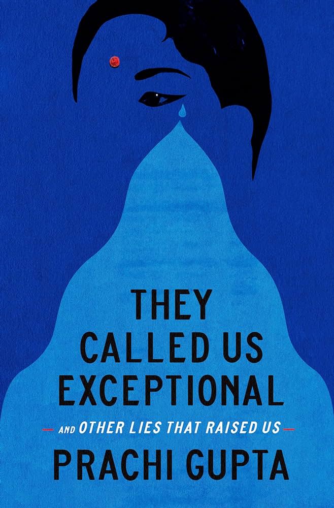 ‘The Called Us Exceptional’ by Prachi Gupta