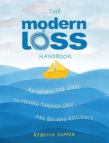 <p>The Modern Loss Handbook: An Interactive Guide to Moving Through Grief and Building Your Resilience</p><p>amazon.com</p><p>$19.49</p><p><a href="https://www.amazon.com/dp/0762474815?tag=syn-yahoo-20&ascsubtag=%5Bartid%7C10072.a.42354918%5Bsrc%7Cyahoo-us" rel="nofollow noopener" target="_blank" data-ylk="slk:Shop Now;elm:context_link;itc:0;sec:content-canvas" class="link ">Shop Now</a></p><span class="copyright">amazon.com</span>