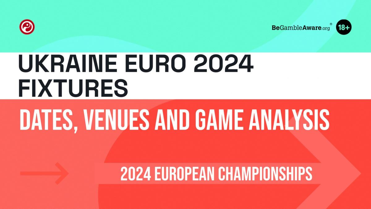 Analysis of Ukraine Euro 2024 Fixtures: Dates, Venues and Game Insights