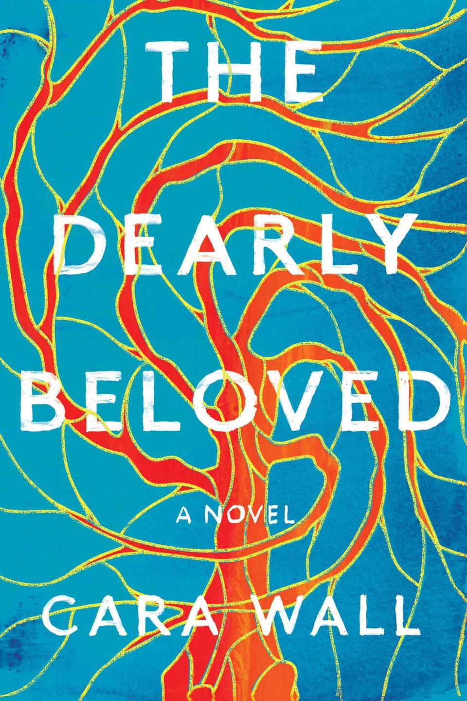 The Dearly Beloved (Simon & Schuster) 
By Cara Wall