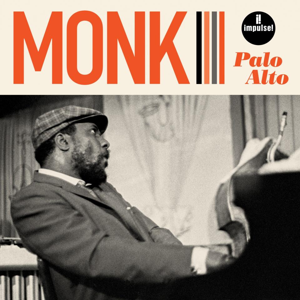 Amazing energy: Thelonious Monk's Palo Alto