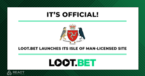 Launch of IOM-licensed LOOT.BET site