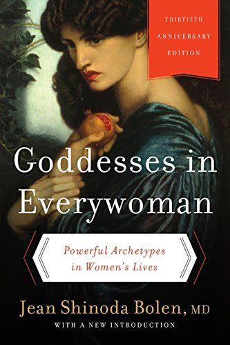 14) Goddesses in Everywoman: Powerful Archetypes in Women's Lives