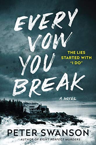 5) <i>Every Vow You Break</i> by Peter Swanson