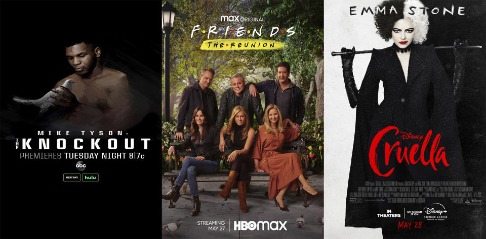 This combination of photos shows promotional art for, from left, “Mike Tyson: The Knockout,” a two-part documentary premiering Tuesday on ABC, HBO Max’s “Friends: The Reunion,”premiering on May 27 and “Cruella,” a film available to rent on Disney+ starting Friday. (ABC/HBO Max/Disney+ via AP)